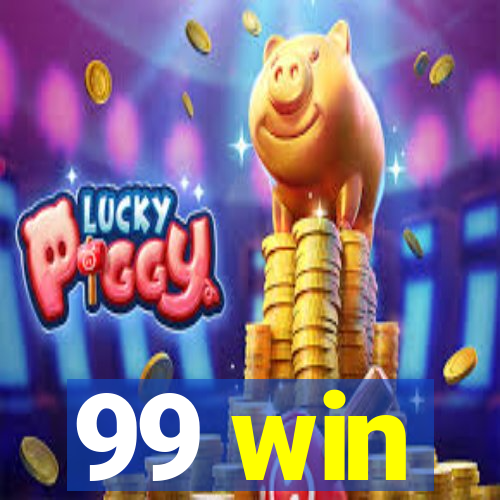 99 win